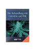 Die Behandlung mit Cannabis und THC von Grotenhermen & Reckendrees