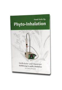 Phyto-Inhalation: Heilkräuter und Vaporizer von Frank Fuchs