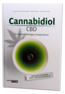 Cannabidiol CBD - Ein cannabishaltiges Compendium von...